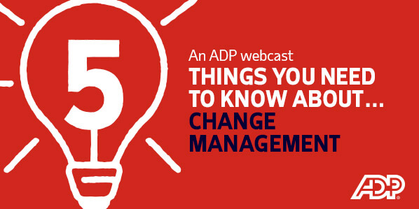 5 Things you need to know about...Change management