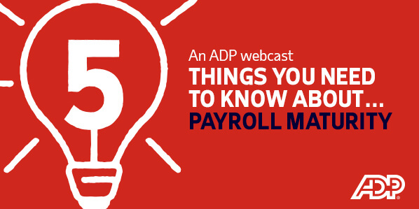 5 Things you need to know about...Payroll Maturity